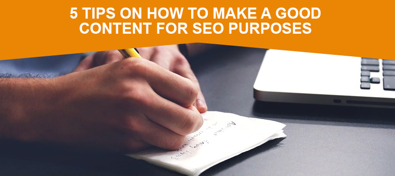 5 tips on how to make a good content for SEO purposes featured image